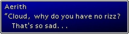 ff7-Aerith-Cloud-why-do-you-have-no-rizz-Thats-so-sad.png